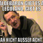 auf aldebaran gibt es auch legoland, gibt es darf 