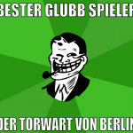 bester glubb spieler der torwart von berlin