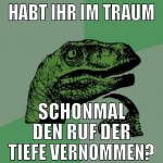 habt ihr im traum schonmal den ruf der tiefe verno