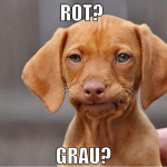 Rot?  Grau?