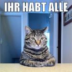 Ihr habt alle Gefickt!