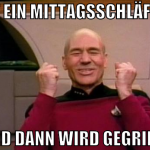 jetzt ein mittagsschläfchen und dann wird gegrillt
