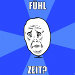 Fühl Zeit?