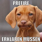 prefire erklären müssen