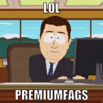 lol premiumfags