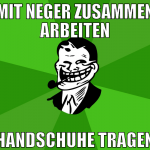 MIT NEGER ZUSAMMEN ARBEITEN HANDSCHUHE TRAGEN