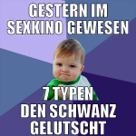 gestern im sexkino gewesen 7 typen den schwanz gel