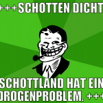 +++Schotten dicht: Schottland hat ein Drogenproble