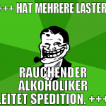 +++ Hat mehrere Laster: Rauchender Alkoholiker lei