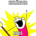 Einländer Raus