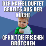 der kaffee duftet bereits aus der küche GF holt di