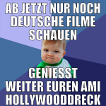 ab jetzt nur noch deutsche filme schauen genießt w