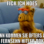 fick ich hoes dann kommen sie öfters als im fernse