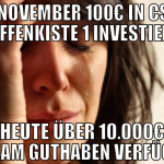 im november 100€ in csgo waffenkiste 1 investieren