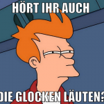 Hört ihr auch  die glocken läuten?