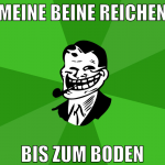 meine beine reichen bis zum boden