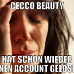 cecco beauty hat schon wieder seinen account gelös