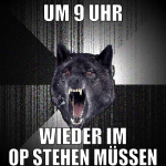 um 9 uhr wieder im op stehen müssen