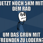 jetzt noch 5km mit dem rad um das grün mit freunde