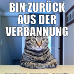 bin zurück aus der verbannung was hab ich so verpa