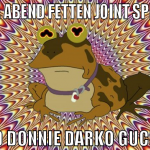 HEUTE ABEND FETTEN JOINT SPLIFFEN UND DONNIE DARKO