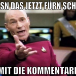 wasn das jetzt fürn scheiß mit die kommentare