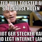 vater will toaster aus steckdose holen reißt 6er s