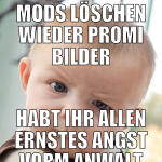 mods löschen wieder promi bilder habt ihr allen er
