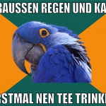 draußen regen und kalt erstmal nen tee trinken