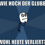 wie hoch der glubb wohl heute verliert?