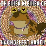 NOCH EINEN KLEINEN OFEN NACHGELEGT HABEN