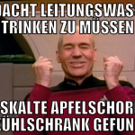 gedacht Leitungswasser trinken zu müssen eiskalte 