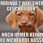 für mirinda 2 wiki einträge geschrieben  noch imme