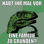 habt ihr mal vor eine familie zu gründen?