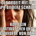 Auf der Arbeit mit 4fuggy app bilderz schauen Koll