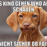 Ins kino gehen who am i schauen nicht sicher ob fa