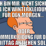Ich bin mir  nicht sicher, ob ich winterkleidung f