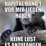 kapital band 1 vor mir liegen haben keine lust es 