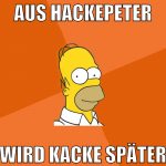 aus hackepeter wird kacke später