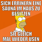 sich errinern eine sauna im haus zu besitzen sie g
