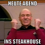 heute abend ins steakhouse