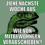 ziehe nächste woche aus wie von mitbewohnern verab