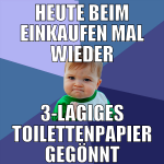 heute beim einkaufen mal wieder 3-lagiges toilette