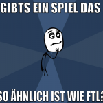 gibts ein spiel das  so ähnlich ist wie FTL?