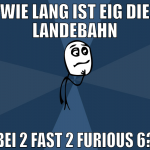 wie lang ist eig die landebahn bei 2 fast 2 furiou