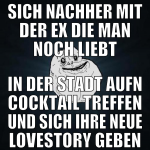 sich nachher mit der ex die man noch liebt in der 