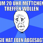 um 20 uhr mettchen treffen wollen sie hat eben abg