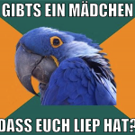 GIBTS EIN MÄDCHEN DASS EUCH LIEP HAT?