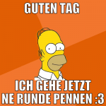 Guten Tag  ich gehe jetzt ne runde pennen :3