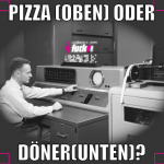 Pizza (oben) oder Döner(unten)?